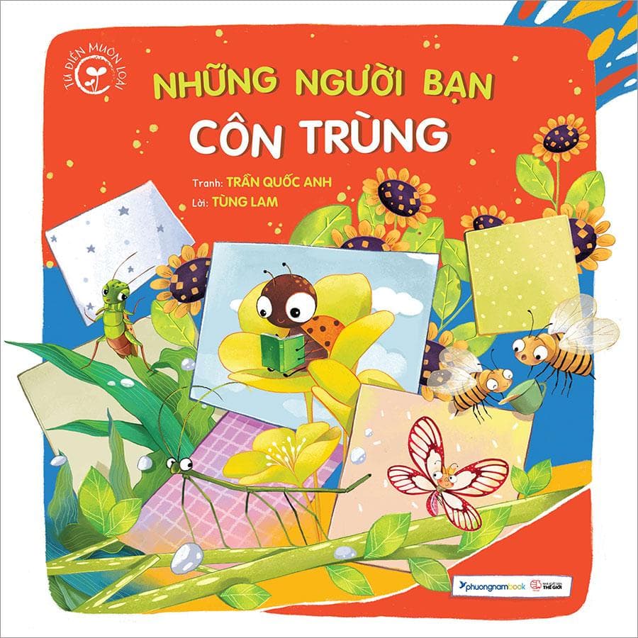 Sách Từ Điển Muôn Loài Những Người Bạn Côn Trùng