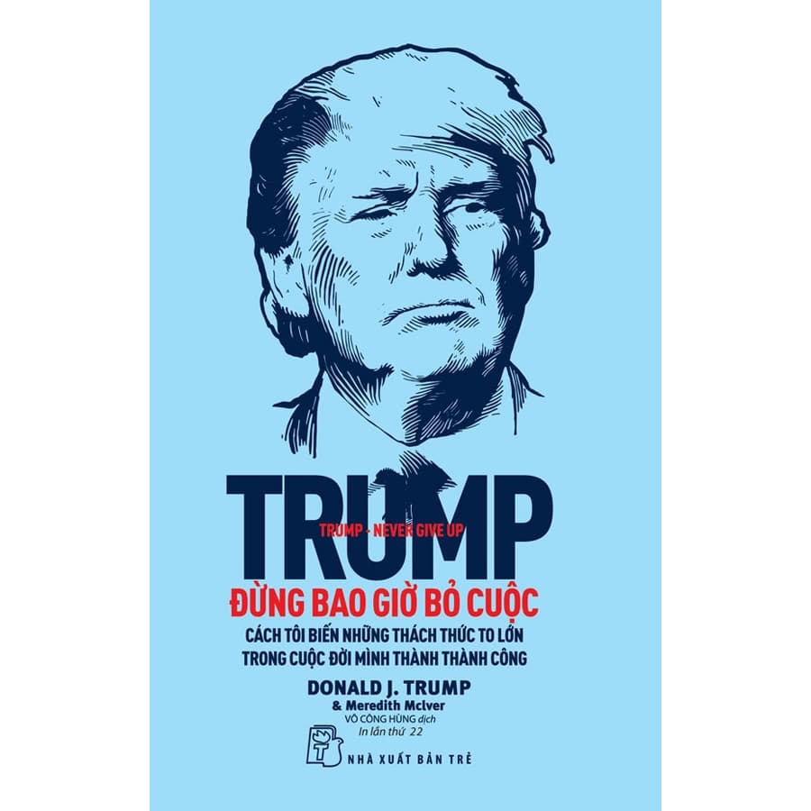 Sách Trump Đừng Bao Giờ Bỏ Cuộc
