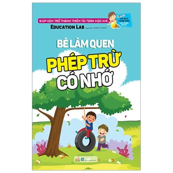 Tủ Sách Tư Duy Toán Học HQ Bé Làm Quen Phép Trừ Có Nhớ