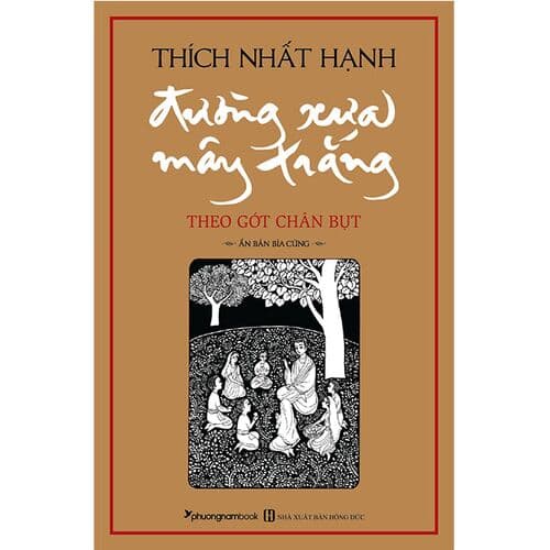 Sách Đường Xưa Mây Trắng Theo Gót Chân Bụt Tái bản năm 2020 Bìa cứng Câu Chuyện Thú Vị Về Bụt Tặng Kèm Bookmark