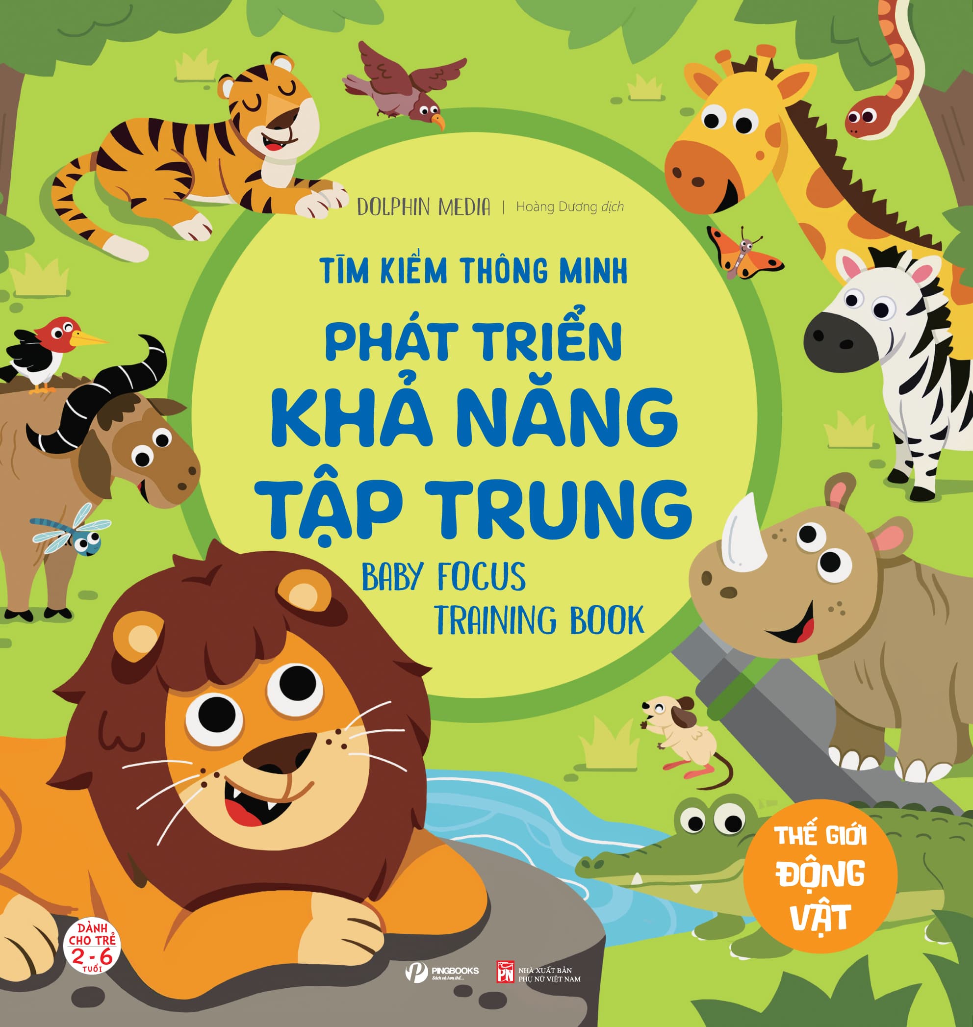 Thế Giới Động Vật Tìm Kiếm Thông Minh Phát Triển Khả Năng Tập Trung Dành Cho Trẻ Từ 2 6 Tuổi