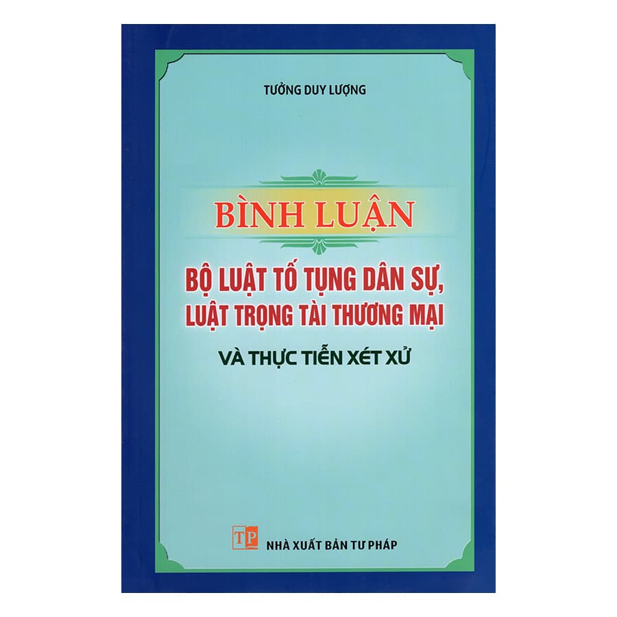 Sách Bình Luận Bộ Luật Tố Tụng Dân Sự Luật Trọng Tài Thương Mại Và Thực Tiễn Xét Xử