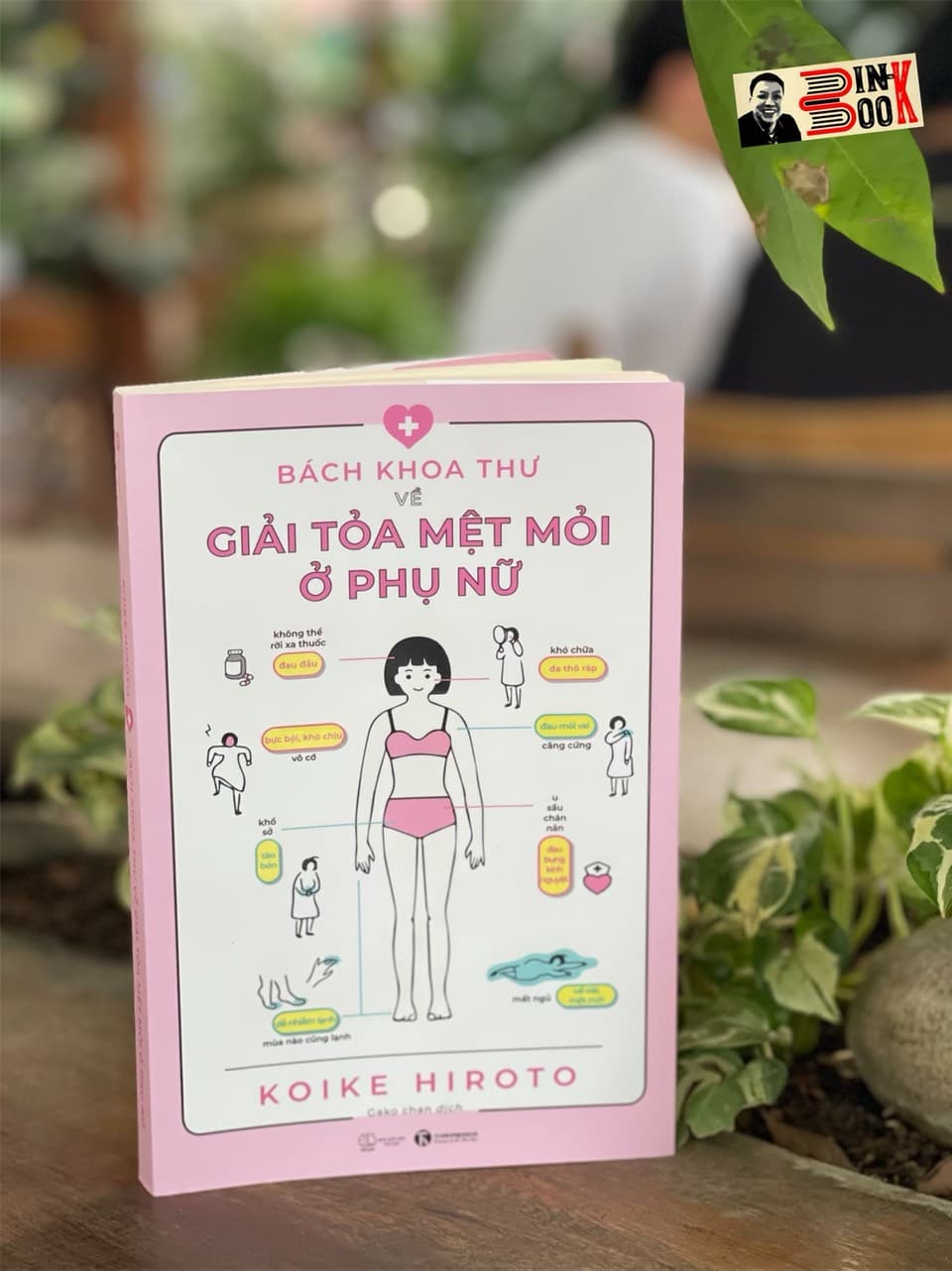In màu có minh hoạ BÁCH KHOA THƯ VỀ GIẢI TOẢ MỆT MỎI Ở PHỤ NỮ Koike Hiroto Goka Chan dịch Thái Hà NXB Thế Giới