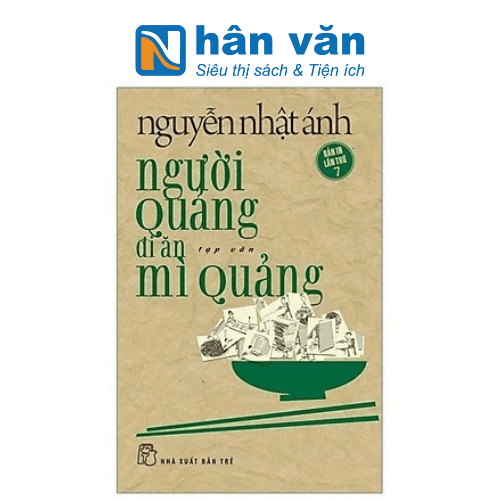 Nguyễn Nhật Ánh Người Quảng Đi Ăn Mì Quảng