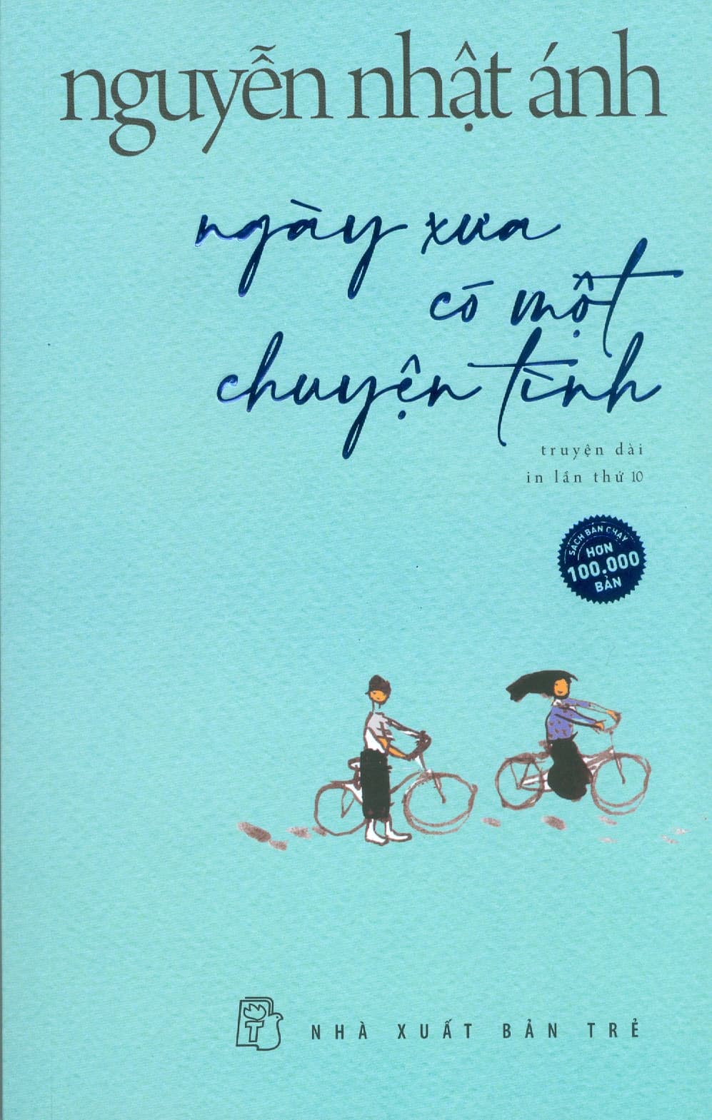 Ngày xưa có một chuyện tình NXB Trẻ