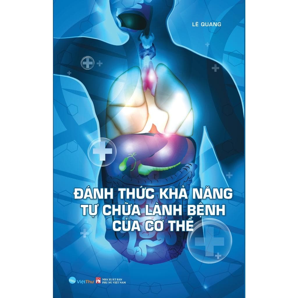 Sách Đánh Thức Khả Năng Tự Chữ Lành Bệnh Của Cơ Thể Lê Quang
