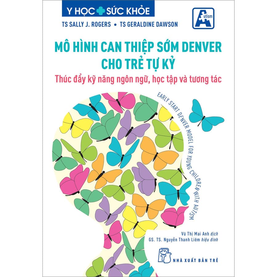 Sách Mô Hình Can Thiệp Sớm Denver Cho Trẻ Tự Kỷ Thúc Đẩy Kỹ Năng Ngôn Ngữ Học Tập Và Tương Tác