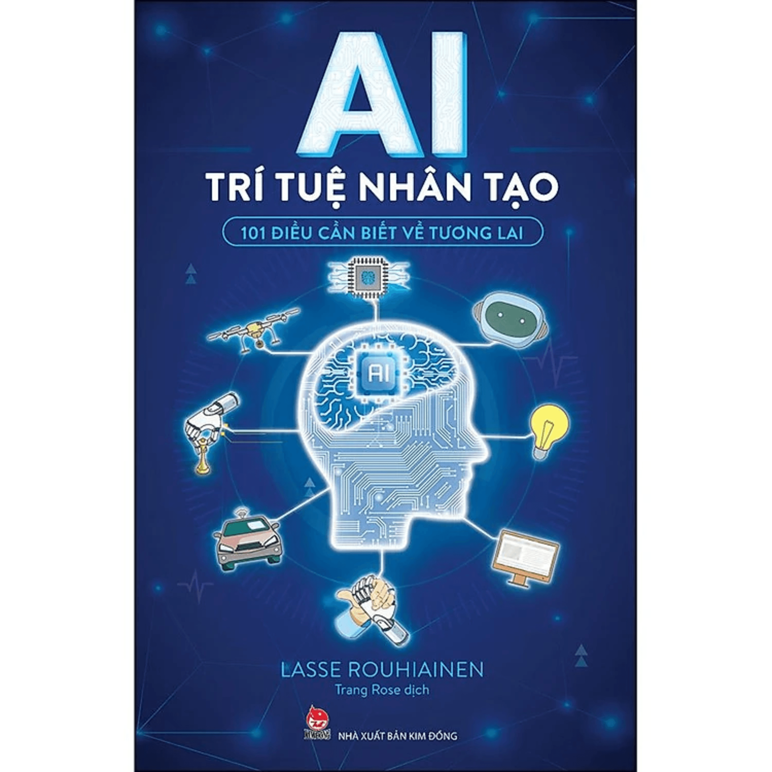 AI Trí Tuệ Nhân Tạo 101 Điều Cần Biết Về Tương Lai