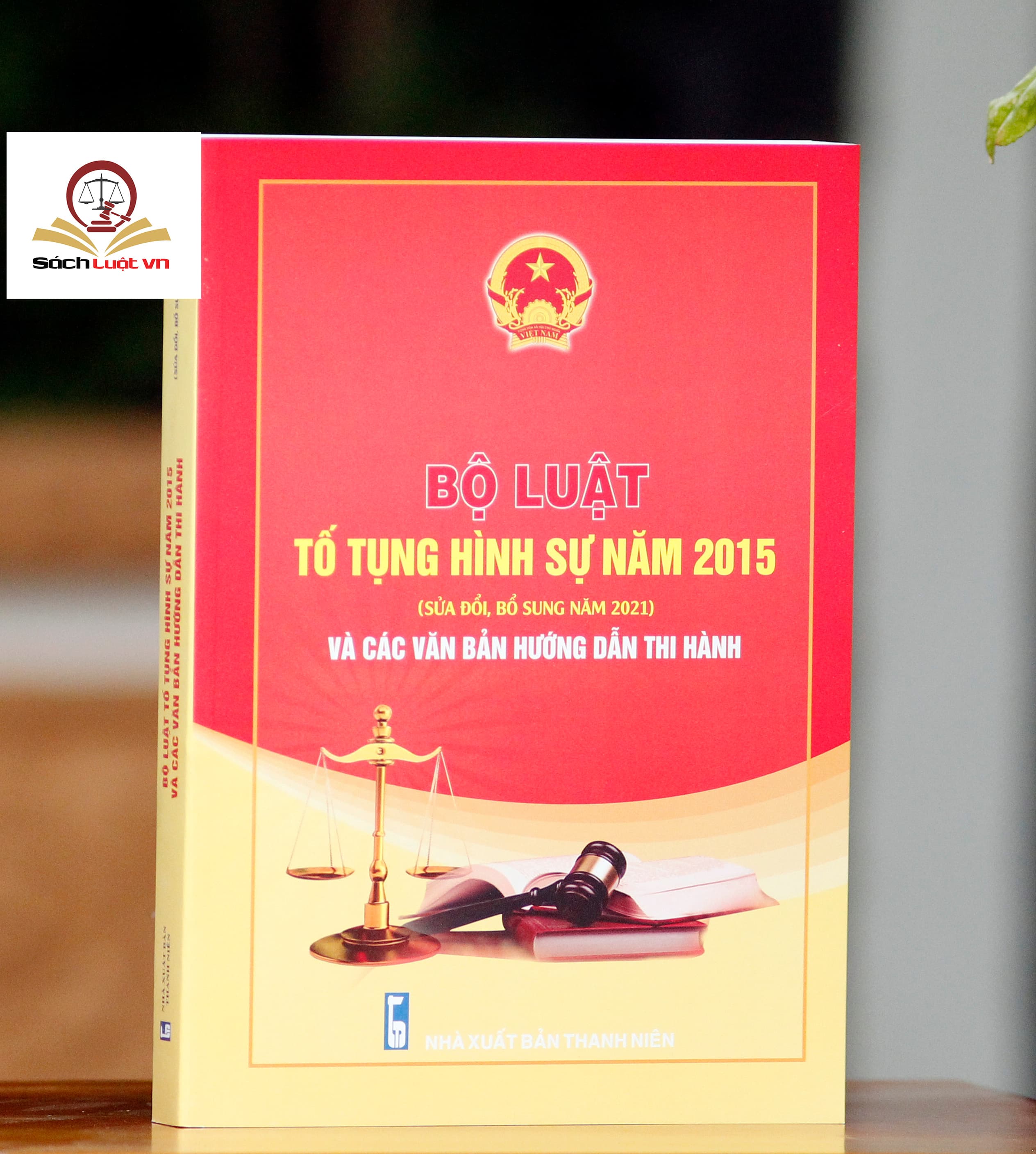 Bộ luật Tố tụng hình sự năm 2015 Sửa đổi bổ sung năm 2021 và các văn bản hướng dẫn thi hành