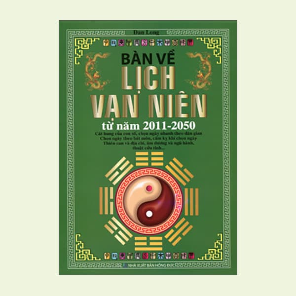 Bàn Về Lịch Vạn Niên Từ Năm 2011 2050 ML