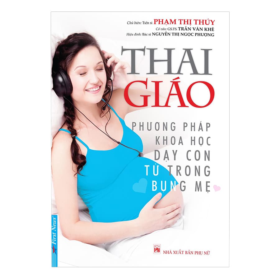 Sách Thai Giáo Phương Pháp Khoa Học Dạy Con Từ Trong Bụng Mẹ Tái Bản