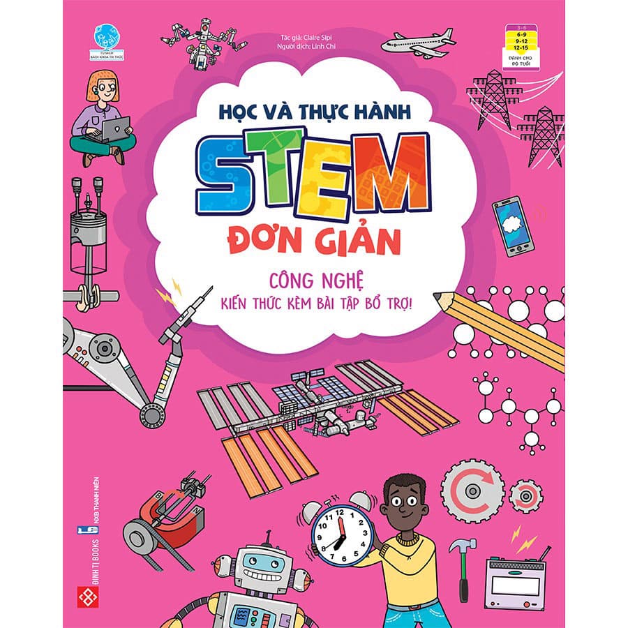 Sách Học Và Thực Hành Stem Đơn Giản Công Nghệ Kiến Thức Kèm Bài Tập Bổ Trợ