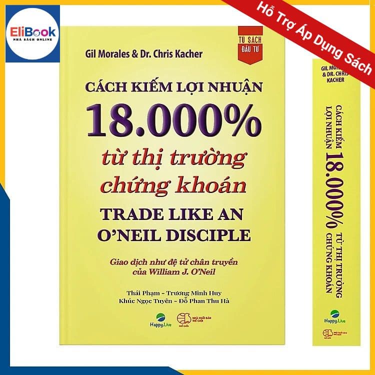 Cách kiếm lợi nhuận 18.000 từ thị trường chứng khoán Trade Like An ONeil Disciple
