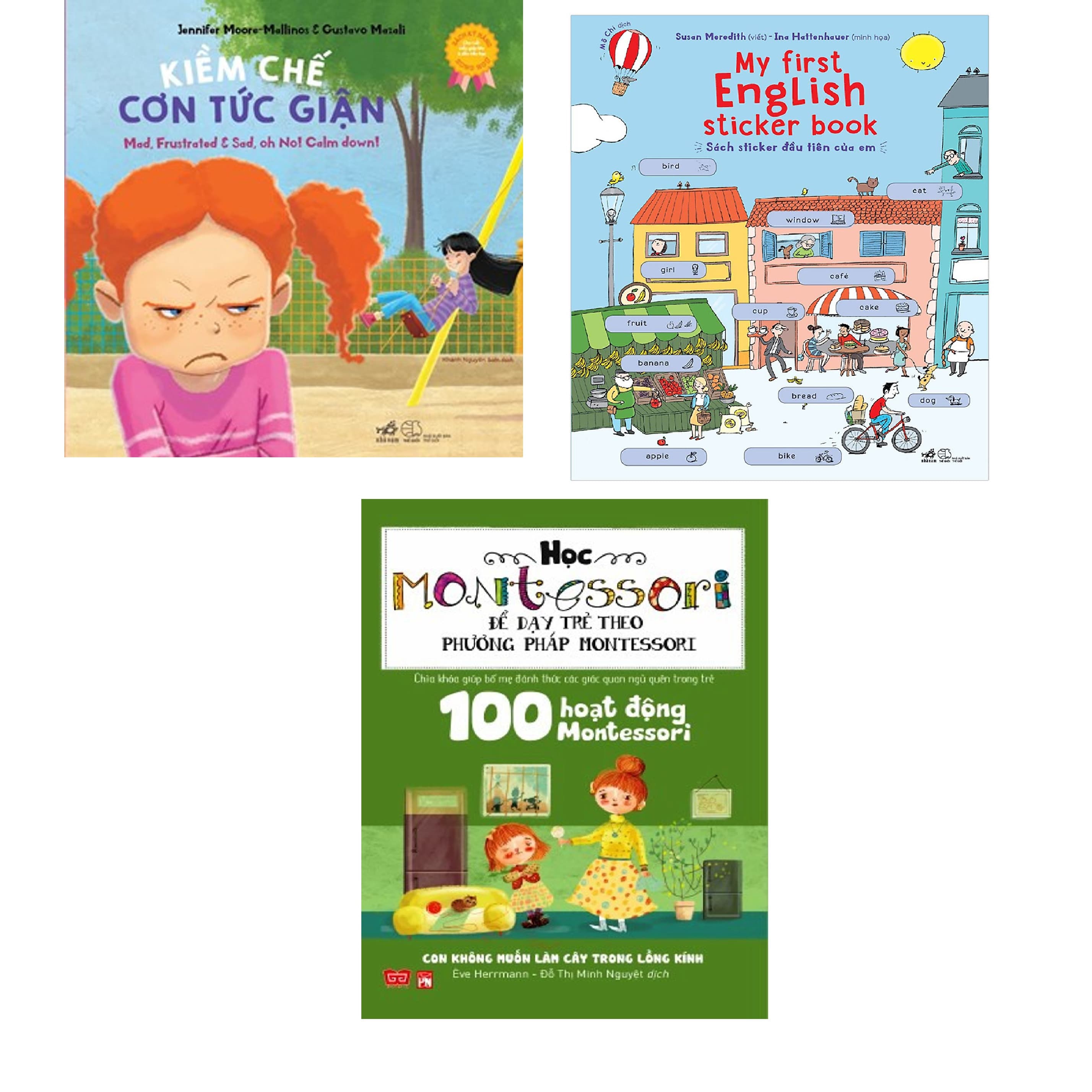 Combo 3 cuốn Sách kỹ năng song ngữ Kiềm chế cơn tức giận Tái bản Sách sticker đầu tiên của em 100 hoạt độngMontessoriCon không muốn làm cây trong lồng kính