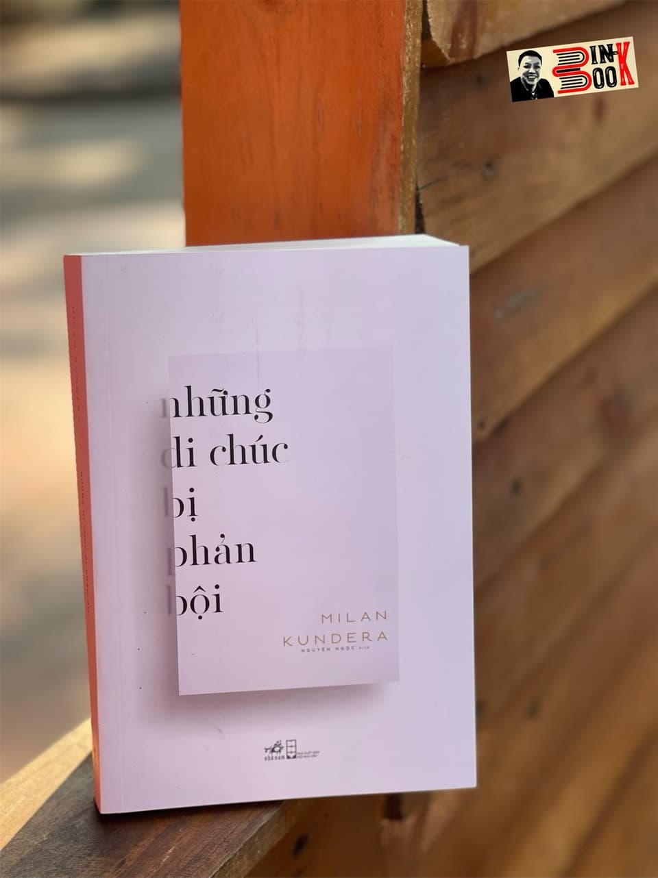 NHỮNG DI CHÚC BỊ PHẢN BỘI Milan Kundera Nguyên Ngọc dịch Nhã Nam