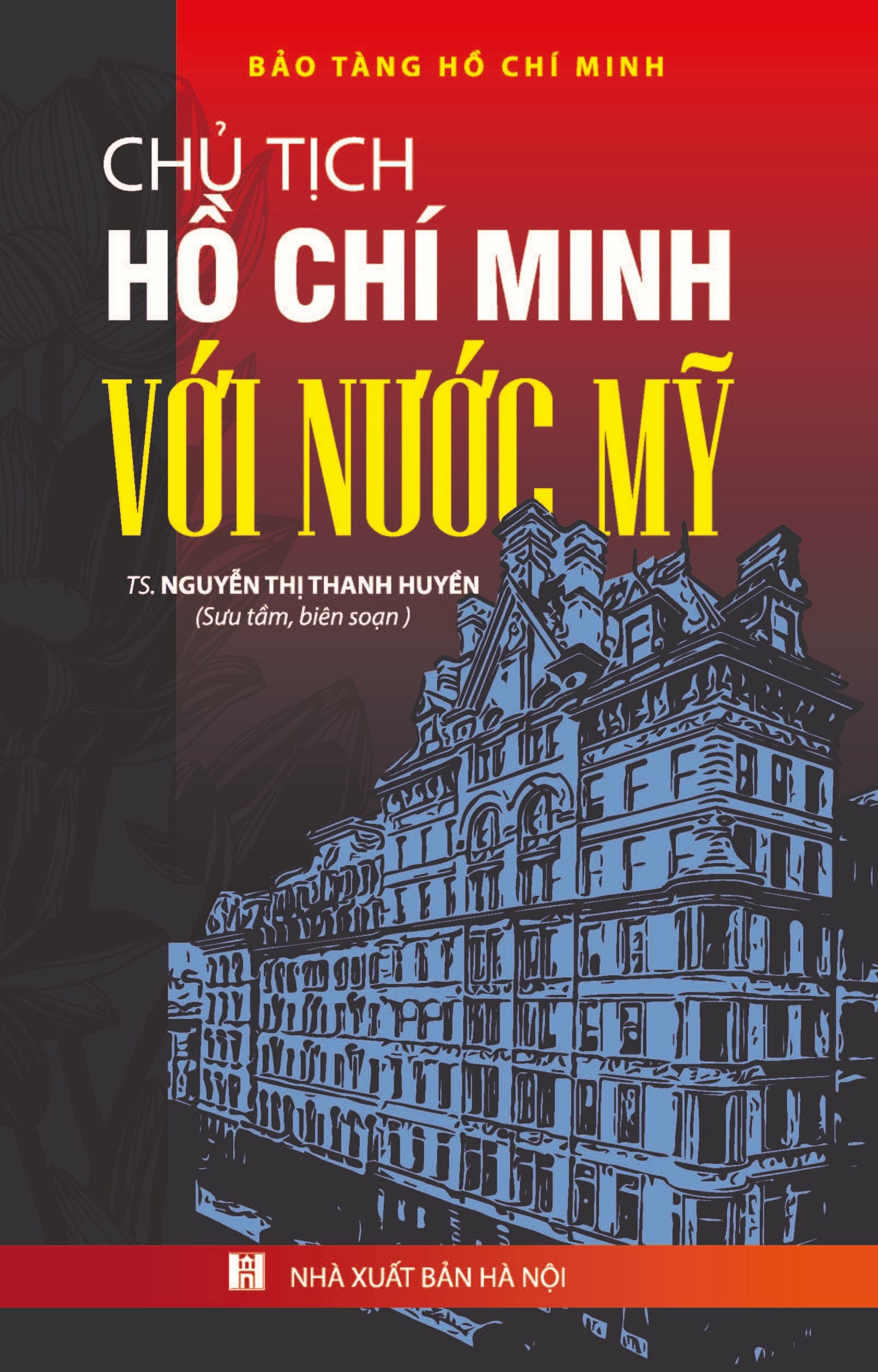 Chủ Tịch Hồ Chí Minh Với Nước Mỹ
