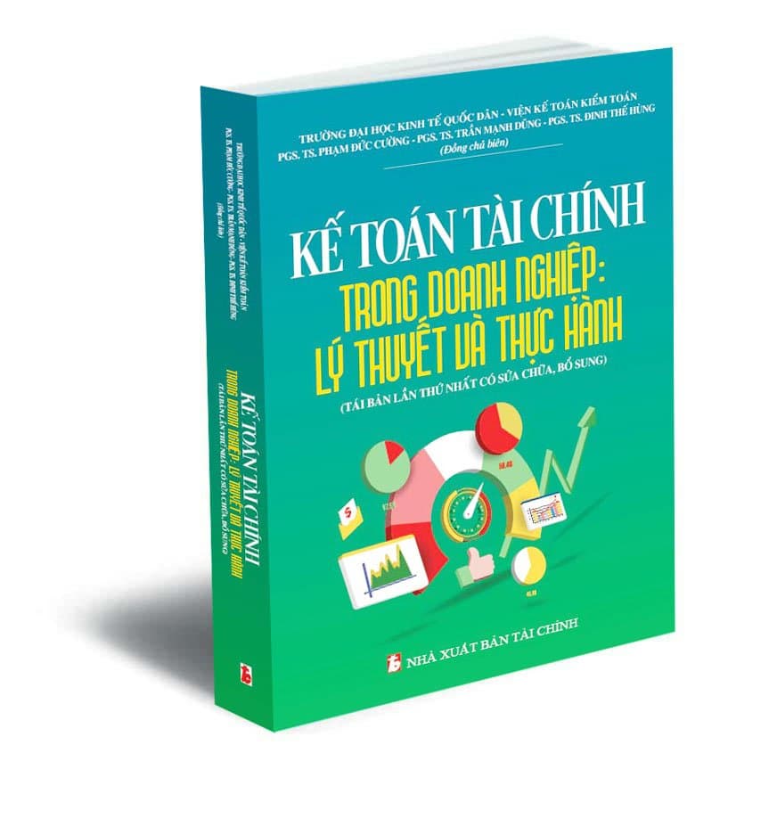 Kế toán tài chính trong doanh nghiệp Lý thuyết và thực hành Tái bản lần thứ nhất có sửa chữa bổ sung