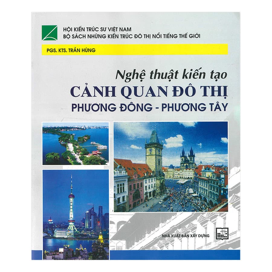 Sách Nghệ Thuật Kiến Tạo Cảnh Quan Đô Thị Phương Đông Phương Tây