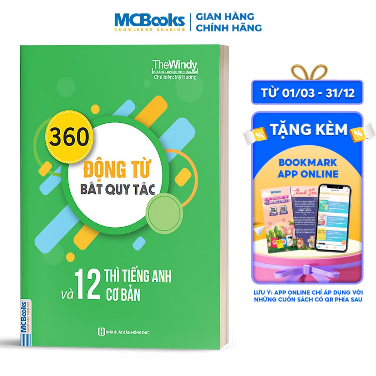 Sách 360 Động Từ Bất Quy Tắc Và 12 Thì Cơ Bản Trong Tiếng Anh Khổ Nhỏ tải APP MCBOOKS để trải nghiệm hệ sinh thái MCPlatform và nhận quà tặng tặng thêm bookmark