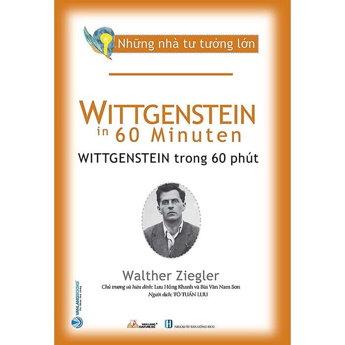 Những Nhà Tư Tưởng Lớn Wittgenstein Trong 60 Phút