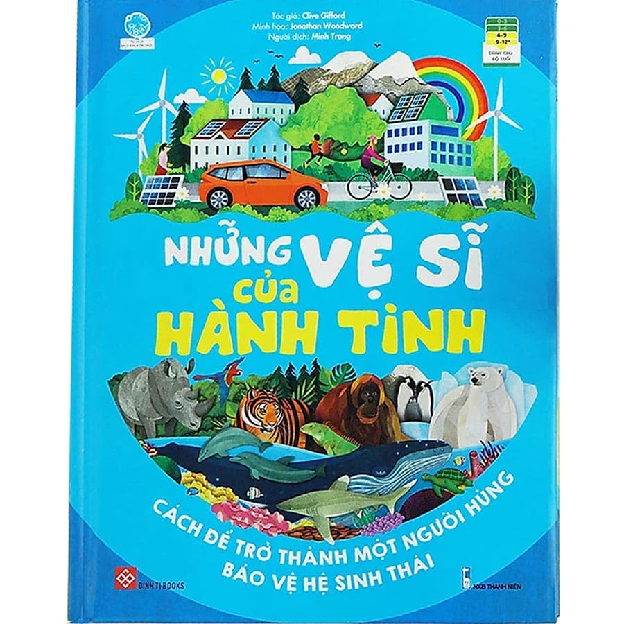 Sách Những vệ sĩ của hành tinh Cách để trở thành một người hùng bảo vệ hệ sinh tháiBKTTMicha
