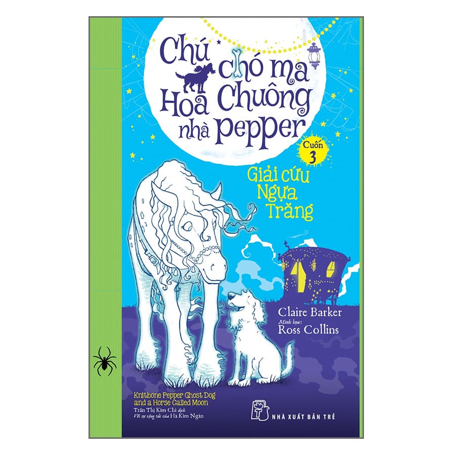 Sách Chú Chó Ma Hoa Chuông Nhà Pepper 03 Giải Cứu Ngựa Trăng