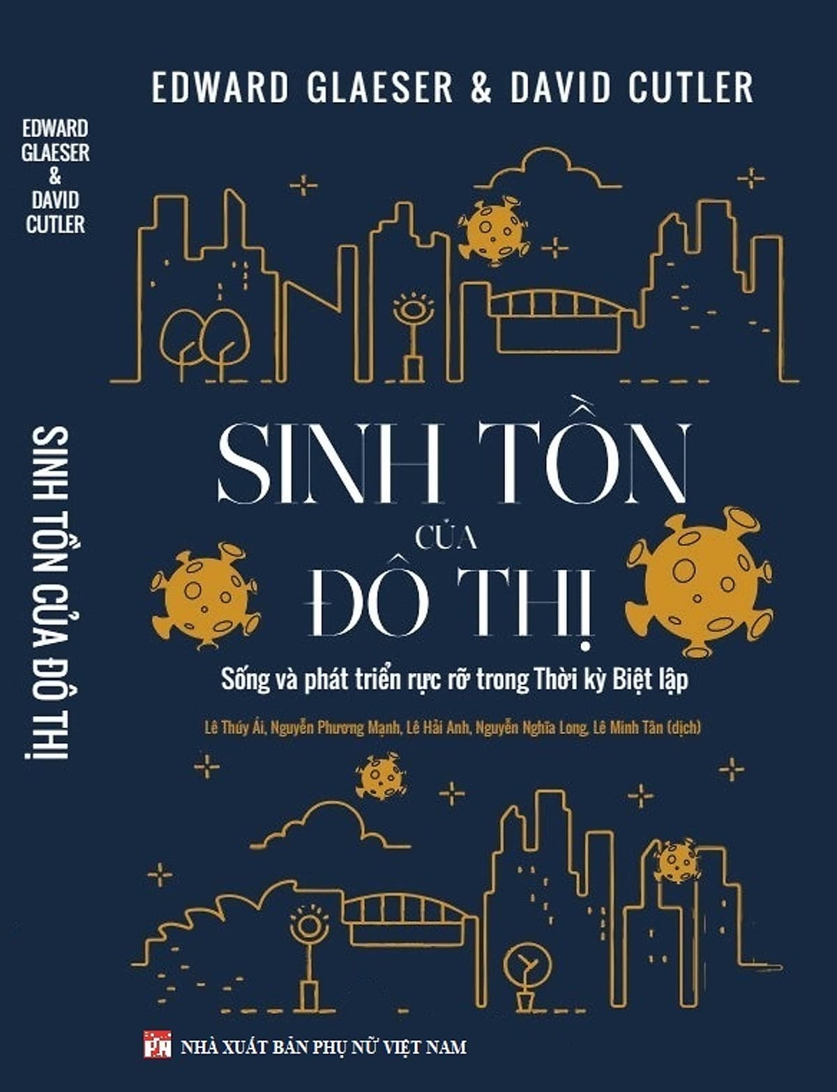 SINH TỒN CỦA ĐÔ THỊ SỐNG VÀ PHÁT TRIỂN RỰC RỠ TRONG THỜI KỲ BIỆT LẬP