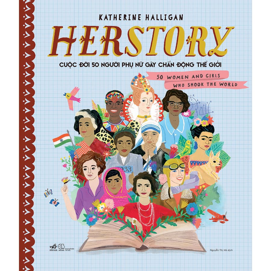 Sách HERSTORY Cuộc Đời 50 Người Phụ Nữ Gây Chấn Động Thế Giới