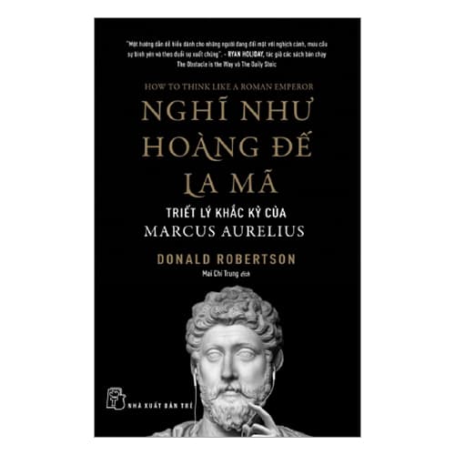 Sách Nghĩ Như Hoàng Đế La Mã Triết Lý Khắc Kỷ Của Marcus Aurelius