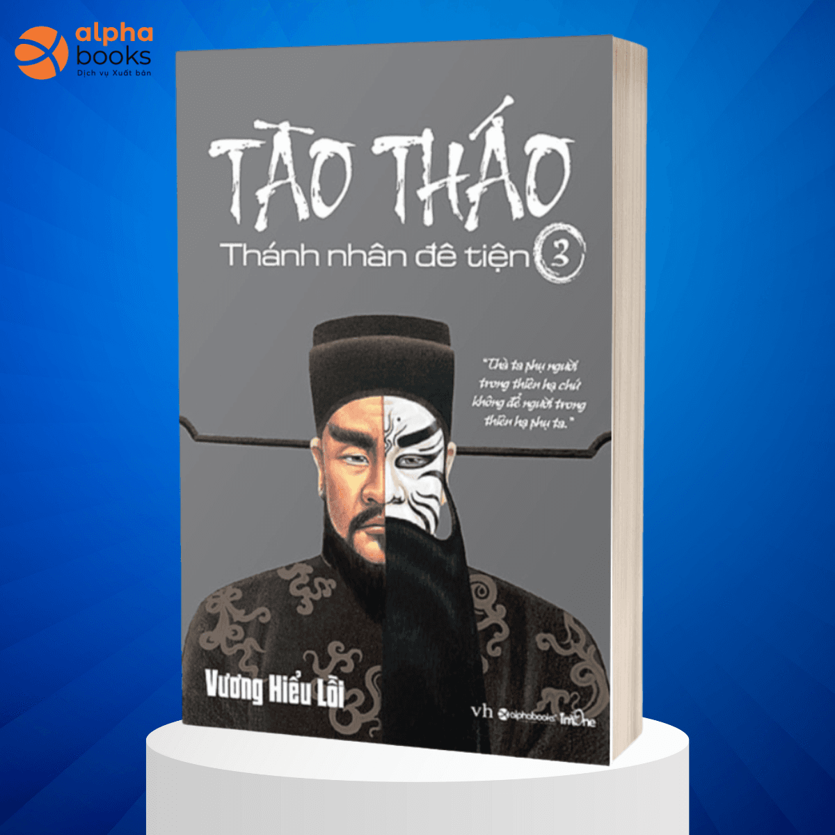 Sách Tào Tháo Thánh Nhân Đê Tiện Tập 3 Tái Bản 2018