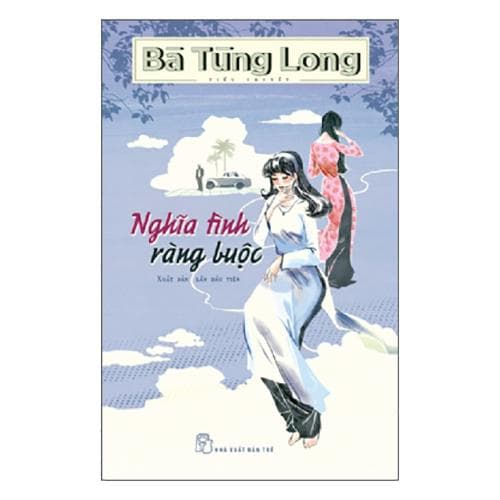 Sách Nghĩa Tình Ràng Buộc Bà Tùng Long