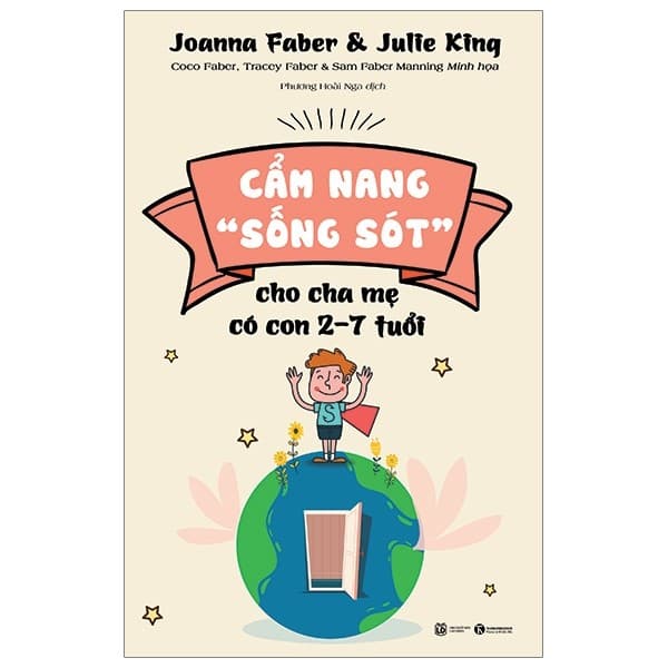 Cẩm Nang Sống Sót Cho Cha Mẹ Có Con 2 7 Tuổi
