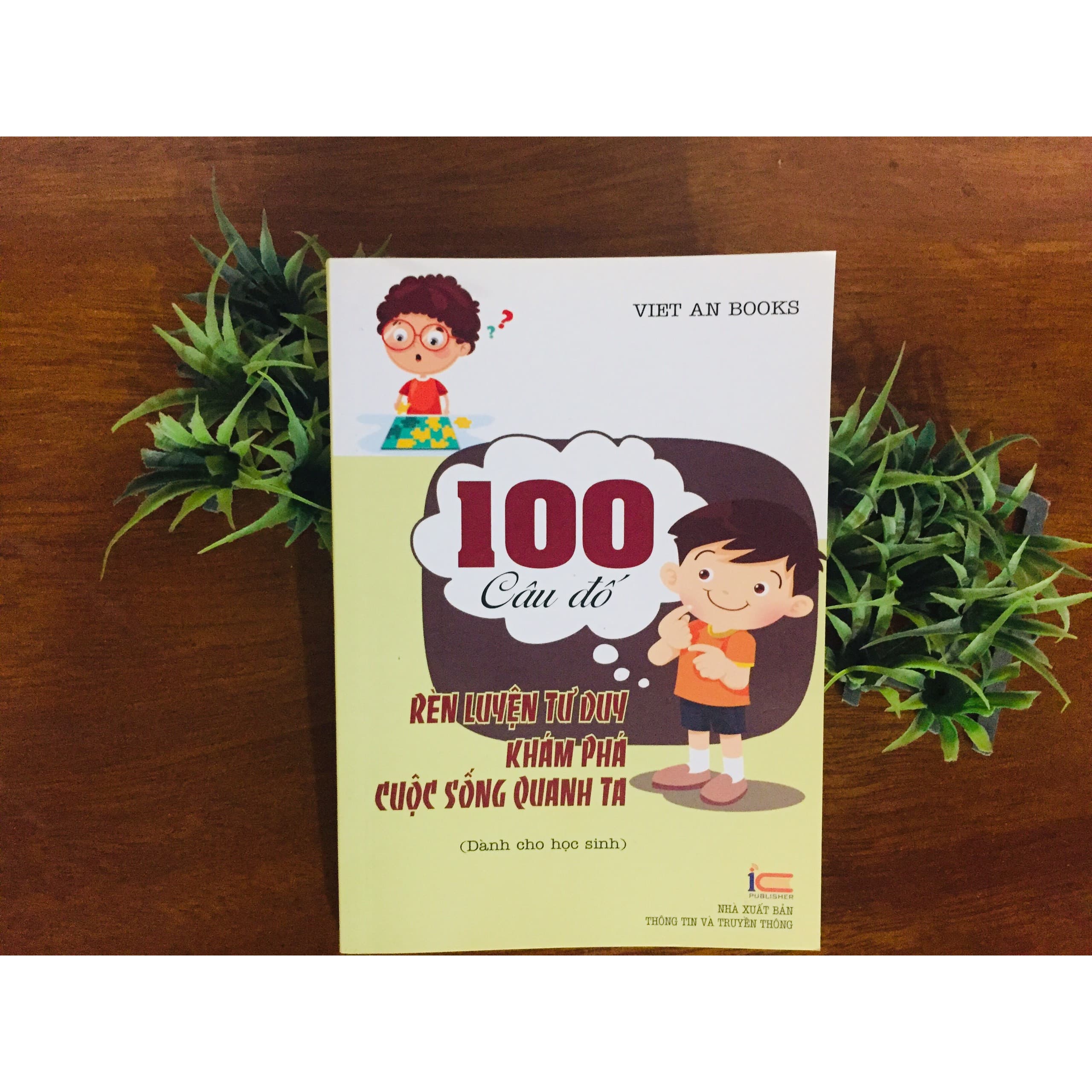 Sách rèn luyện tư duy cho học sinh 100 câu đố rèn luyện tư duy khám phá cuộc sống