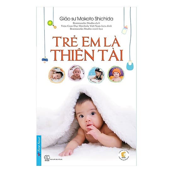 Cuốn Sách Nuôi Dạy Con Cực Hay Của Tác Giả Makoto Shichida Mọi Bà Mẹ Đều Nên Biết Trẻ Em Là Thiên Tài Sách Làm Cha Mẹ Giỏi Tặng Kèm Poster An Toàn Cho Con Yêu