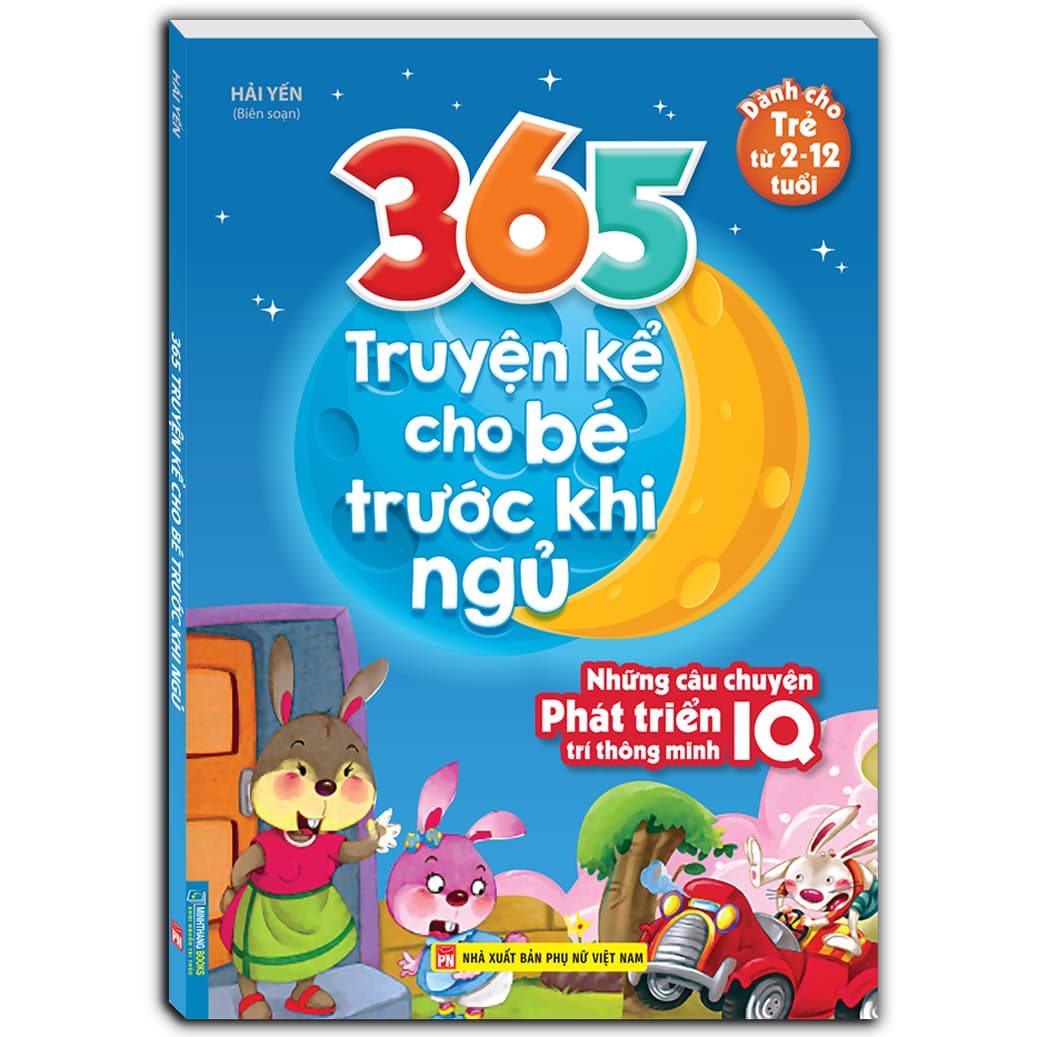 365 truyện kể cho bé trước khi ngủ Những câu chuyện phát triển trí thông minh IQ 2 12 tuổi