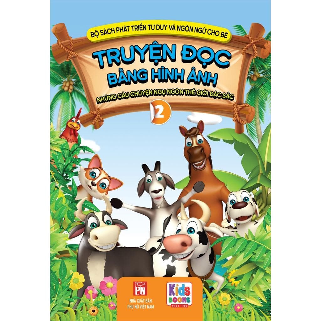 Sách Bộ Sách Phát Triển Tư Duy Và Ngôn Ngữ Cho Bé Truyện Đọc Bằng Hình Ảnh Truyện Ngụ Ngôn Thế giới đặc sắc tập 2