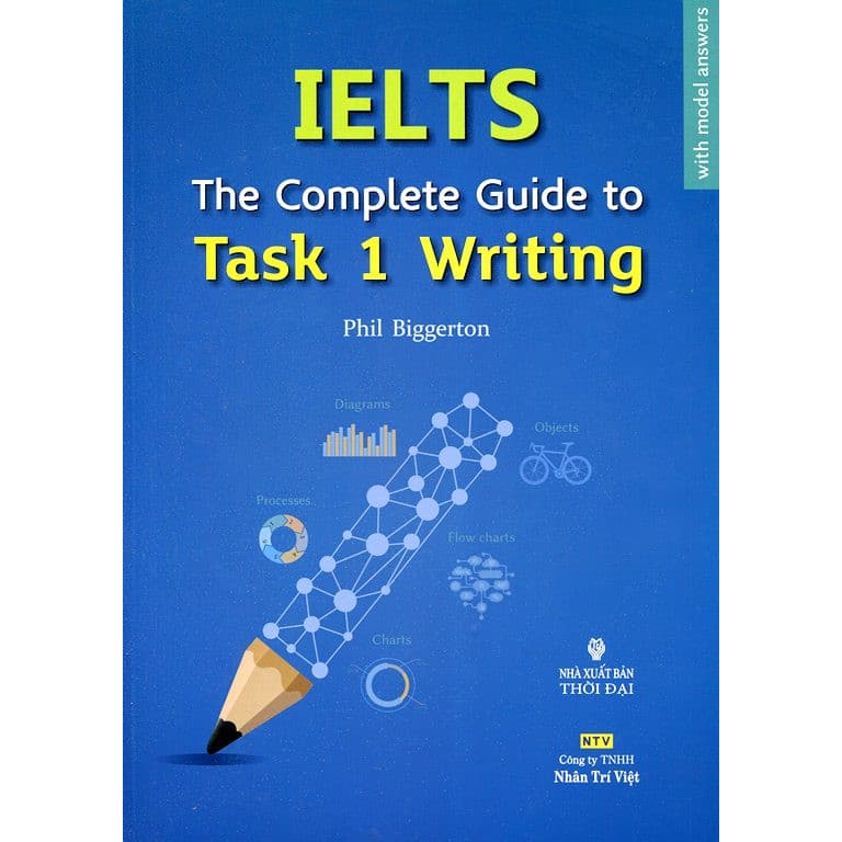 Sách IELTS The Complete Guide To Task 1 Writing Tái Bản