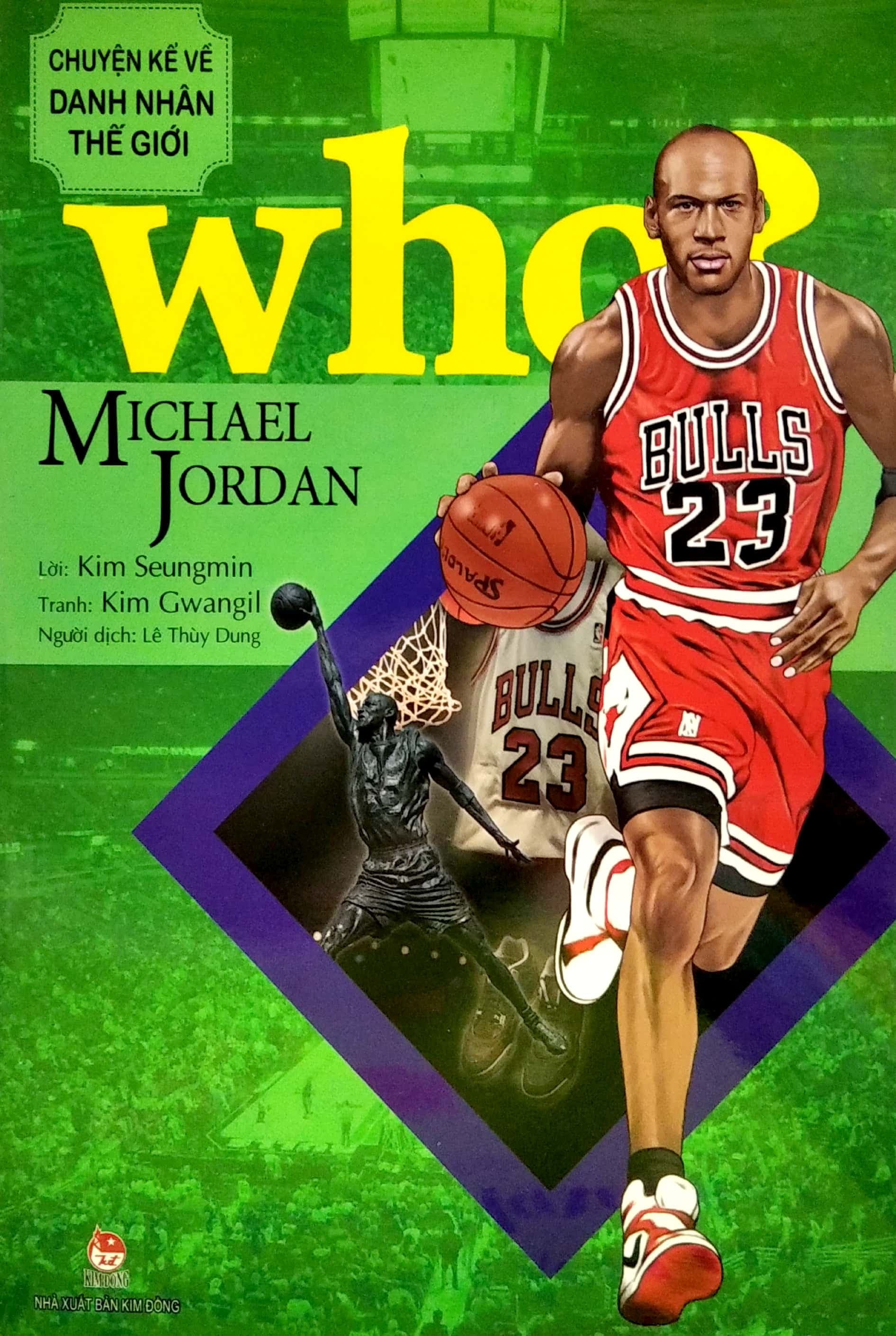 Who Chuyện Kể Về Danh Nhân Thế Giới Michael Jordan