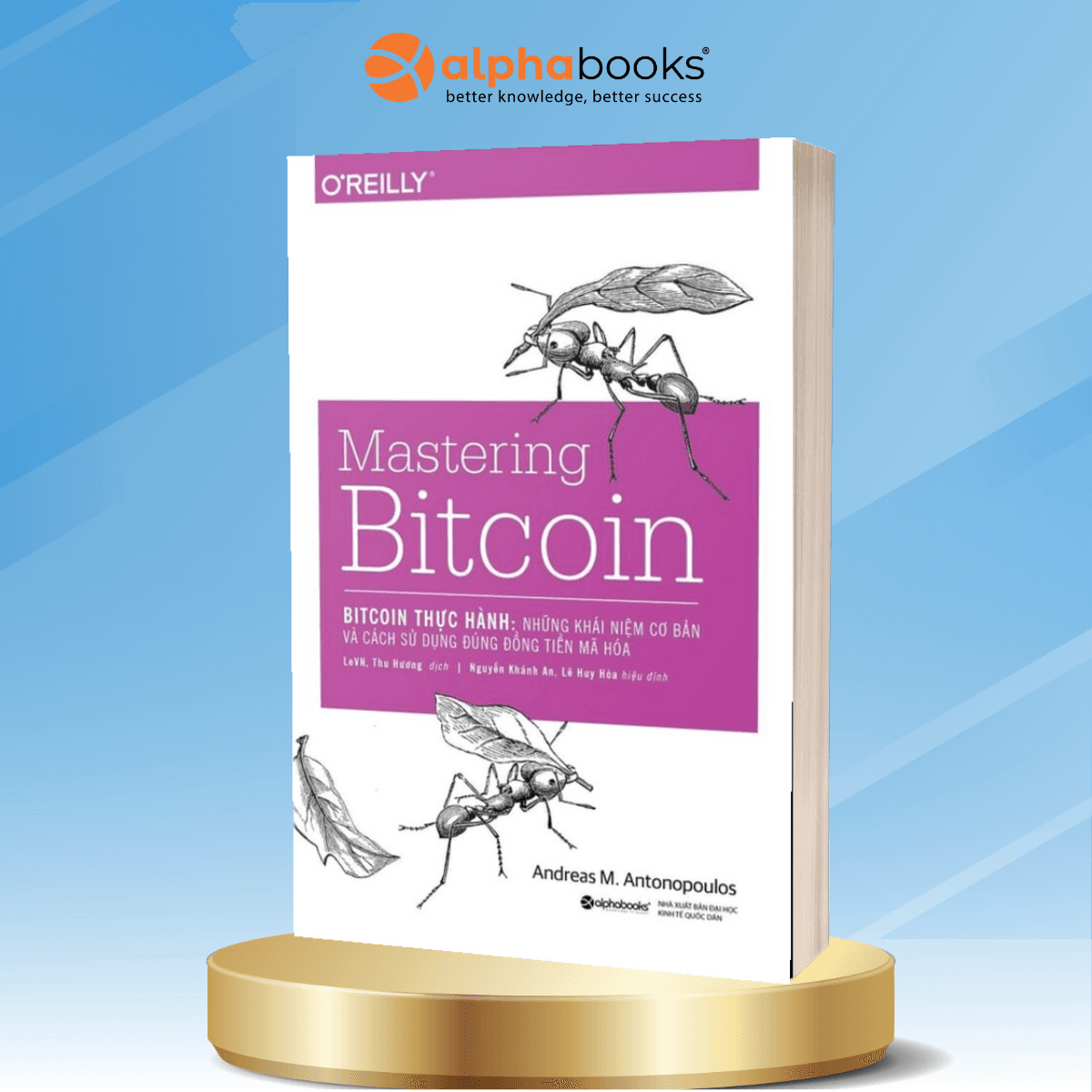 Sách Mastering Bitcoin Bitcoin Thực Hành Những Khái Niệm Cơ Bản Và Cách Sử Dụng Đúng Đồng Tiền Mã Hóa