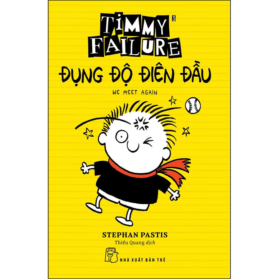 Sách Timmy Failure Đụng Độ Điên Đầu