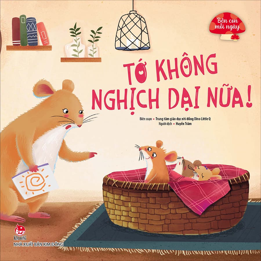 Sách Bên Con Mỗi Ngày Tớ Không Nghịch Dại Nữa