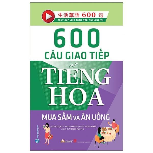 Sách 600 Câu Giao Tiếp Tiếng Hoa Mua Sắm Và Ăn Uống