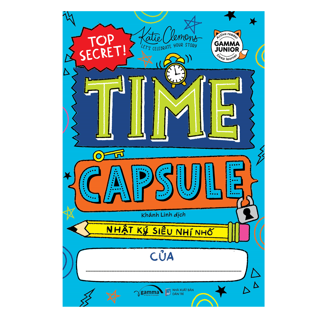 Time Capsule Nhật Ký Siêu Nhí Nhố Của...