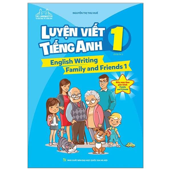 English Writing Family And Friends 1 Luyện Viết Tiếng Anh 1 Tái Bản