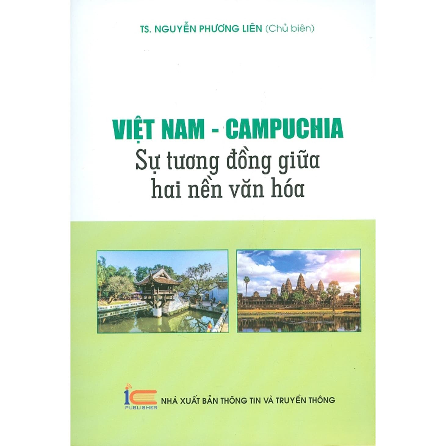 Việt Nam Campuchia Sự Tương Đồng Giữa Hai Nền Văn Hóa