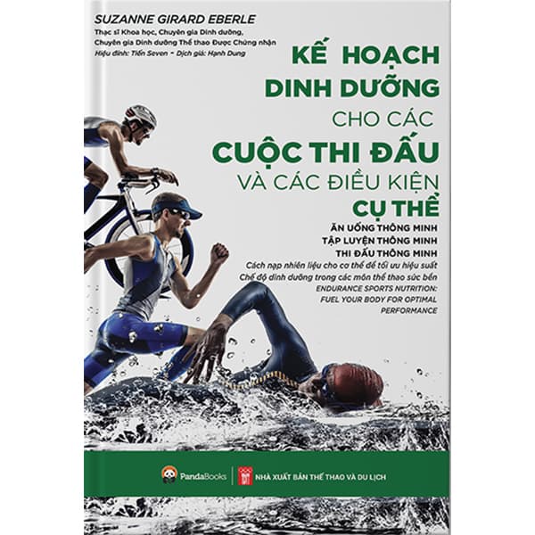 Sách Kế Hoạch Dinh Dưỡng Cho Các Cuộc Thi Đấu Và Các Điều Kiện Cụ Thể Ăn Uống Thông Minh Tập Luyện Thông Minh Thi Đấu Thông Minh