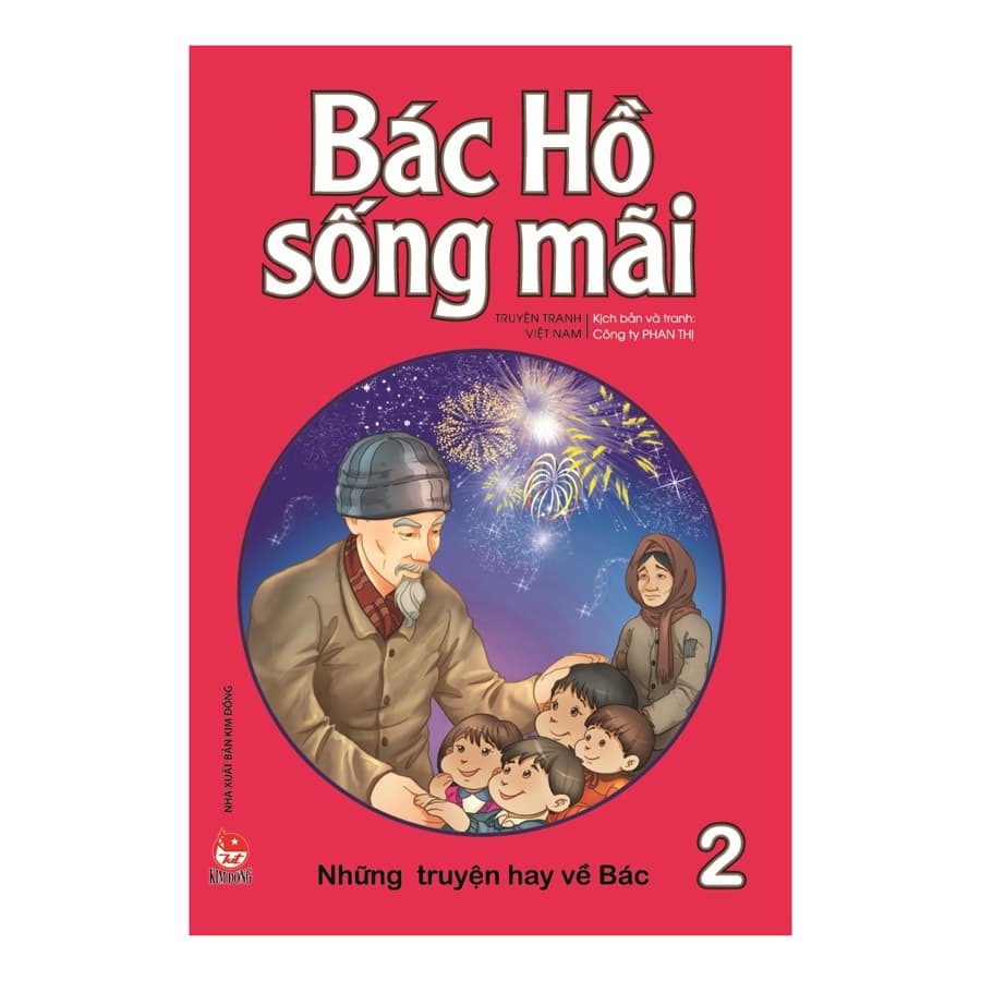 Bác Hồ Sống Mãi Những Truyện Hay Về Bác Tập 2