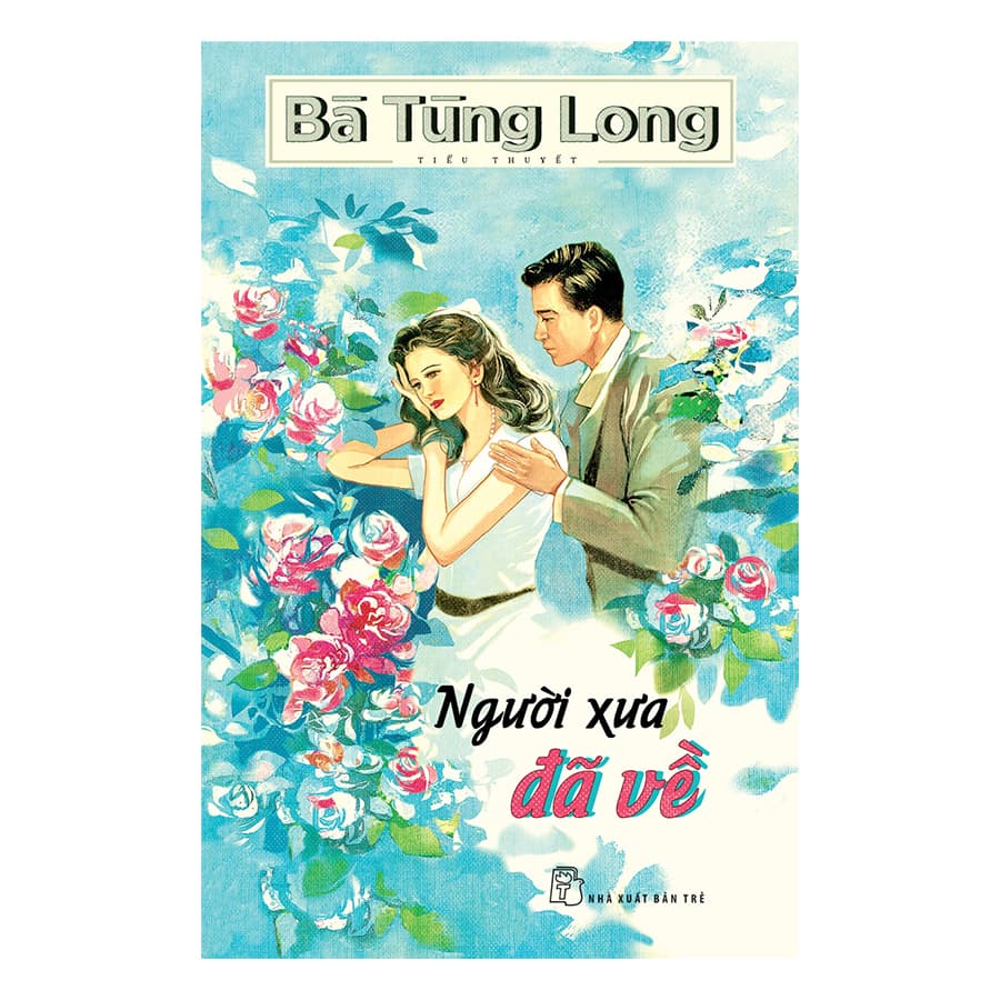 Sách Bà Tùng Long Người Xưa Đã Về
