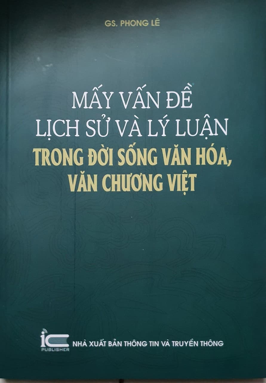 Mấy vấn đề lịch sử và lý luận trong đời sống văn hóa văn chương Việt