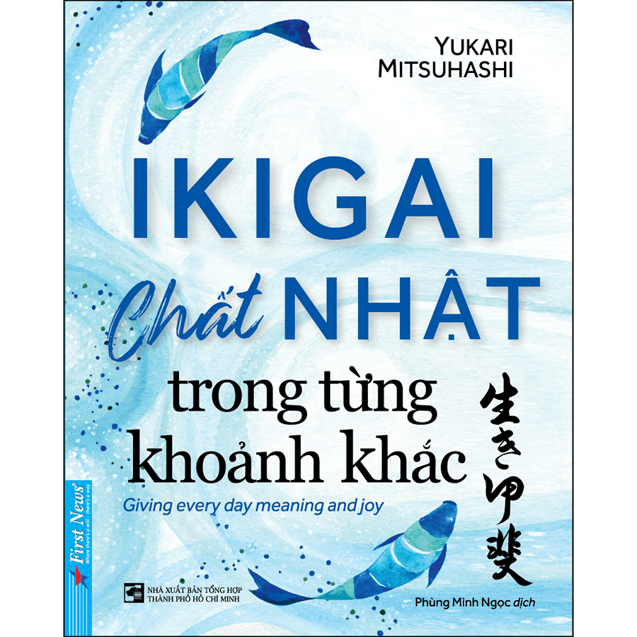 Sách IKIGAI Chất Nhật Trong Từng Khoảnh khắc Tái Bản